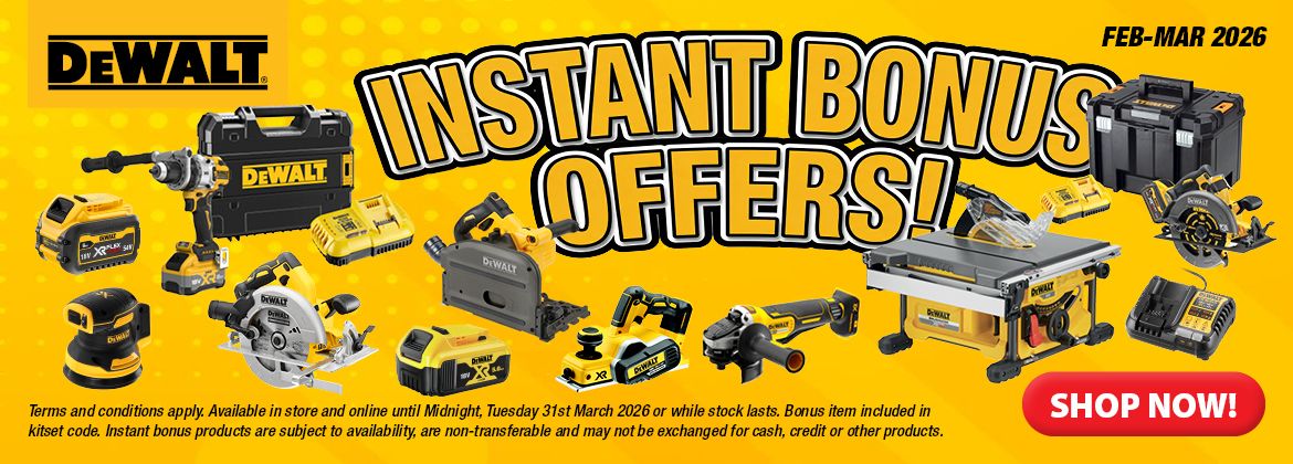 DEWALT Q1 Instant Bonuses Feb-Mar 2026