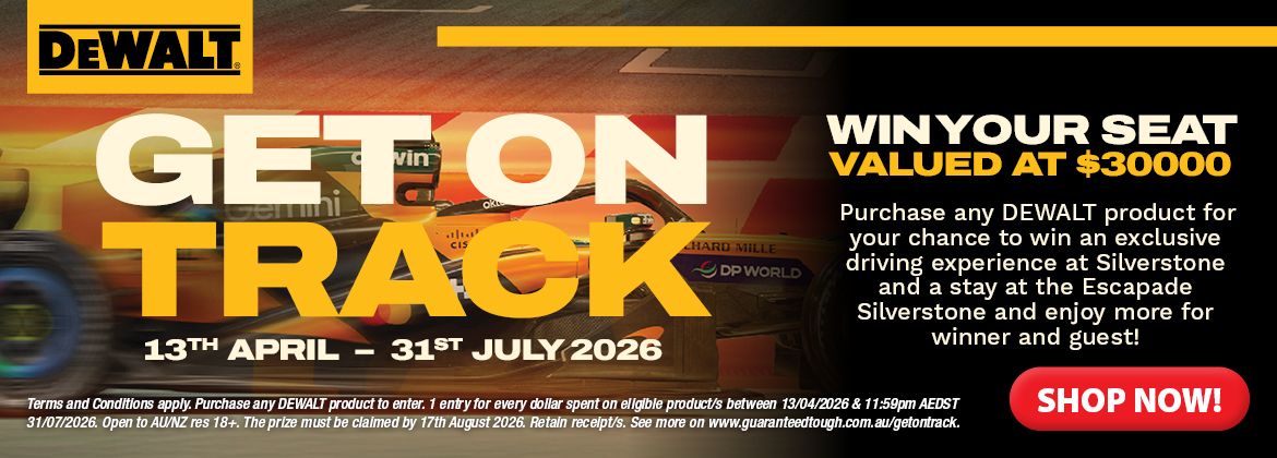 DEWALT Get On Track Competition 13 Apr - 31 Jul 2026