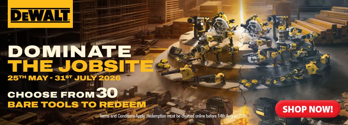 DEWALT Dominate the Jobsite 25 May - 31 Jul 2026