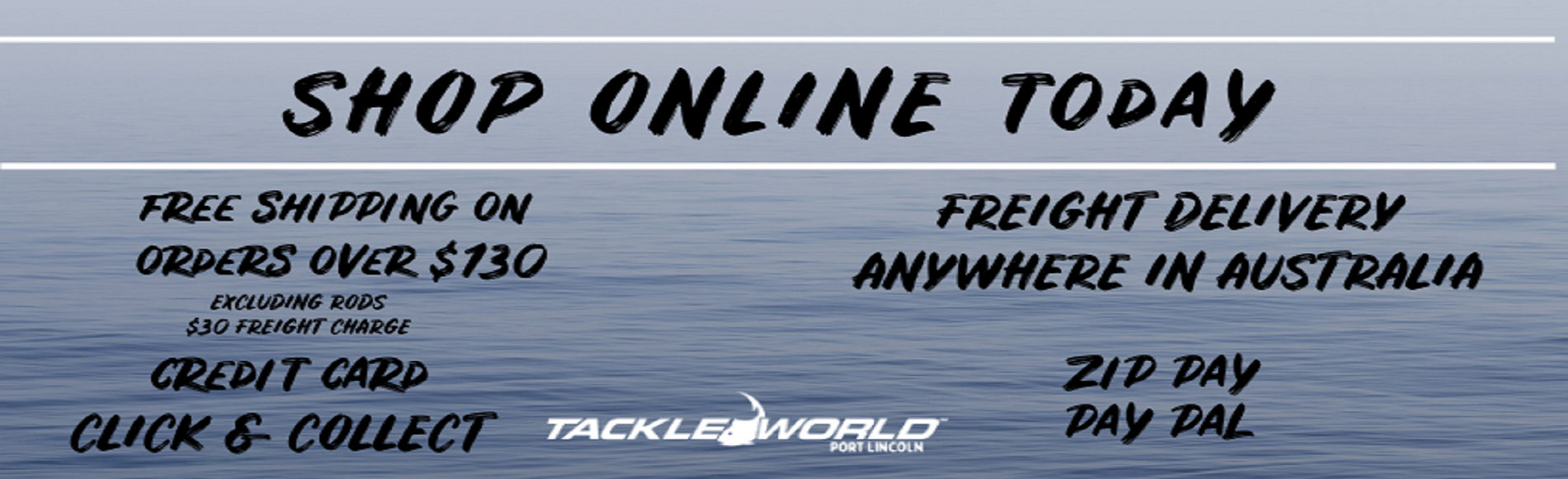 Tackle World Port Lincoln Every day's a good day for fishing