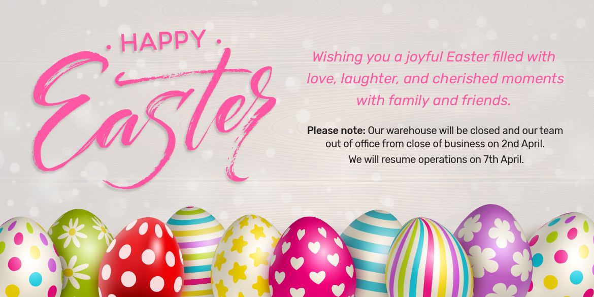 Happy Easter - Warehouse Easter Closure