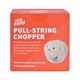 PULL-STRING CHOPPER