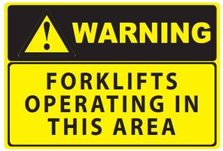 SIGN QSI WARNING-FORKLIFTS OPERATING IN THIS AREA PVC 240mm x 340mm EA