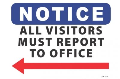 SIGN QSI NOTICE ALL VISITORS MUST REPORT TO OFFICE (left red arrow) 450 x 300