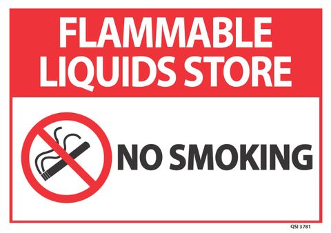 SIGN QSI FLAMMABLE LIQUIDS STORE - NO SMOKING PVC 240mm x 340mm EA