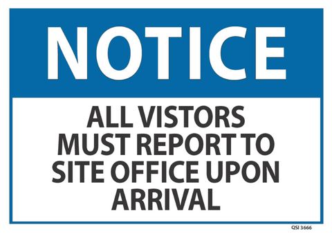 SIGN QSI ALL VISITORS MUST REPORT PVC 240mm x 340mm EA