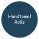 Handtowel Rolls
