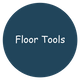 Floor Tools