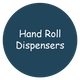 Hand Roll Dispensers