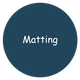 Matting