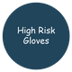 High Risk Gloves