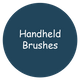 Handheld Brushes
