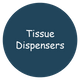Tissue Dispensers