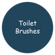 Toilet Brushes