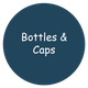 Bottles & Caps