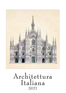 Istituto Fotocromo Italiano - 2027 Art Calendar - Medium Size 24 x 34 cm - Architettura Italiana (Firenze)