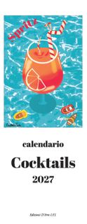 Istituto Fotocromo Italiano - 2027 Slim Calendar - Size 13.5 x 34 cm - Cocktails