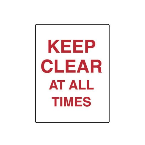 Keep Clear at All Times - ( Red/ Black Border on White )  - 600mm x 450mm - Poly Sign