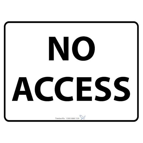 No Access - Black On White - 600mm x 450mm - Sign Poly