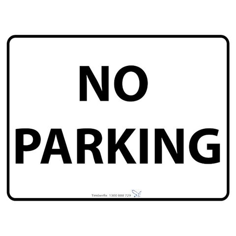 No Parking - Black On White - 600mm x 450mm - Poly Sign