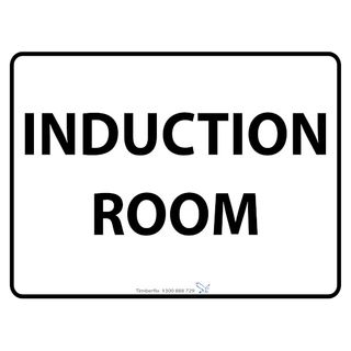 Induction Room - Black On White - 600mm x 450mm - Poly Sign