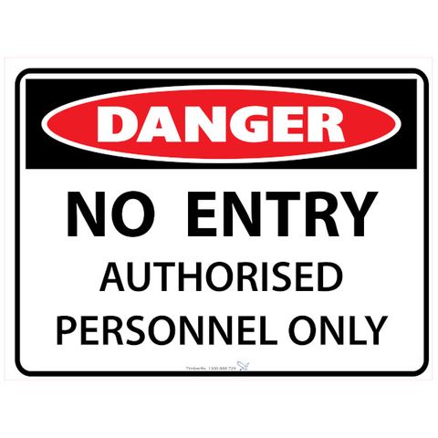 Danger - No Entry - Authorised Personnel Only - 600mm x 450mm - Poly