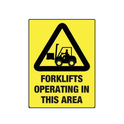 Forklifts Operating In This Area - Black on Yellow - 600mm x 450mm - Poly Sign