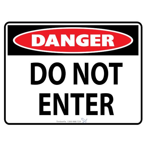 Danger - Do Not Enter - 600mm x 450mm - Poly