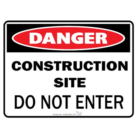 Danger - Construction Site - Do Not Enter - 600mm x 450mm - Poly