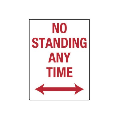 No Standing Anytime - ( Red/Black on White ) - 300mm x 450mm - Metal Sign -
