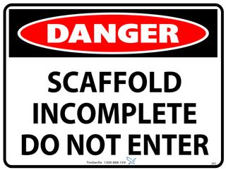 Danger - Scaffold Incomplete - Do Not Enter - 600mm x 450mm - Poly