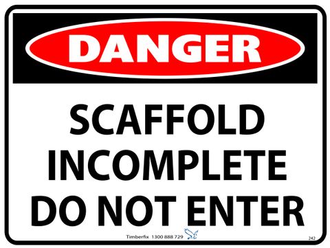 Danger - Scaffold Incomplete - Do Not Enter - 600mm x 450mm - Poly