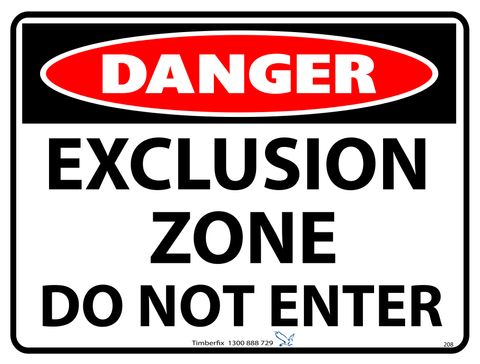 Danger - Exclusion Zone - Do Not Enter - 600mm x 450mm - Poly