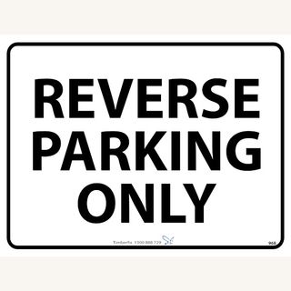 Reverse Parking Only - Black on White - 600mm x 450mm - Poly Sign