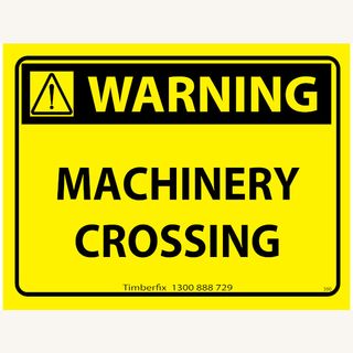 Warning - Machinery Crossing - Black on Yellow - 600mm x 450mm - Poly Sign
