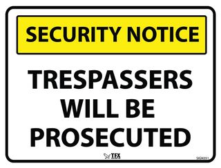 Security Notice - Trespassers Will Be Prosecuted - Black on Yellow - 600mm x 450mm - Poly Sign