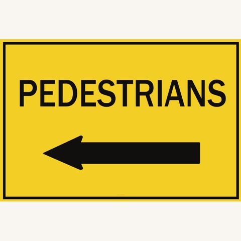 Pedestrians - Left Arrow - Aluminum Sign - Class 1 Reflective - 900mm x 600mm