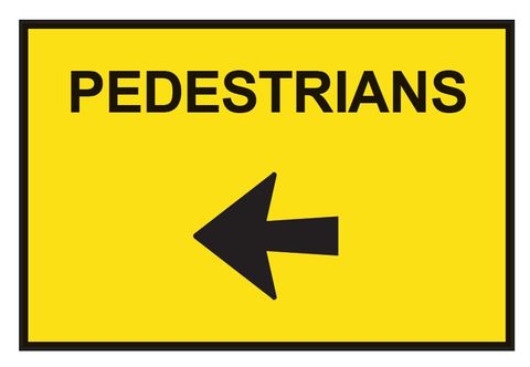 Pedestrians - Left Arrow - Aluminum Sign - Class 1 Reflective - 900mm x 600mm