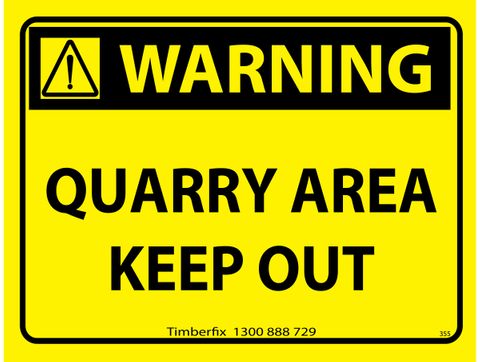 Warning - Quarry Area Keep Out - Black on Yellow - 600mm x 450mm - Poly Sign