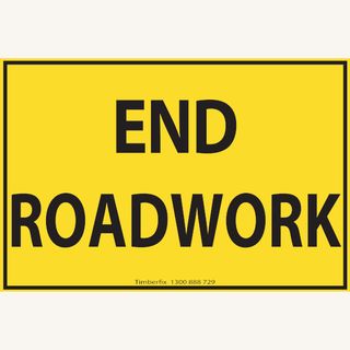 End Roadwork - Metal Sign - Class 1 Reflective - 900mm x 600mm