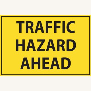 Traffic Hazard - Aluminium Sign - Class 1 Reflective - 600mm x 900mm