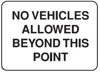 No Vehicles Beyond This Point - Black on White - 600mm x 450mm - Poly Sign