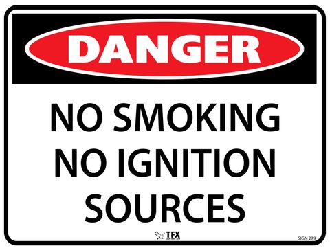 Danger - No Smoking - No Ignition Sources - 600mm x 450mm - Poly