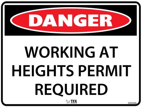 Danger - Working At Heights - Permit Required - 600mm x 450mm - Poly