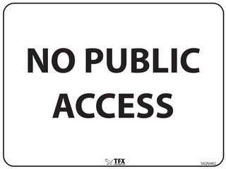 No Public Access - Black on White - 600mm x 450mm - Poly Sign