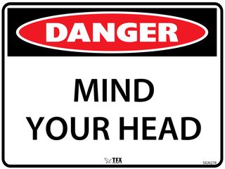 Danger - Mind Your Head - 600mm x 450mm - Poly