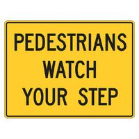 Watch Your Step - Aluminium Sign - Class 1 Reflective - 900mm x 600mm