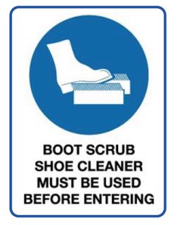 Notice - Boot Scrub Cleaner Must Be Used Before Entering - 600mm x 450mm - Poly Sign
