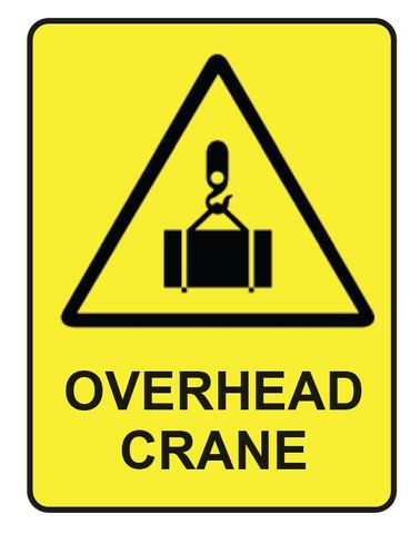 Overhead Crane - Black on Yellow - 600mm x 450mm - Poly Sign