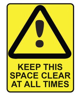 Keep This Space Clear At All Times - Black on Yellow - 600mm x 450mm - Poly Sign